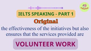 IELTS Speaking Test - Part 1 - Volunteer Work (Original)