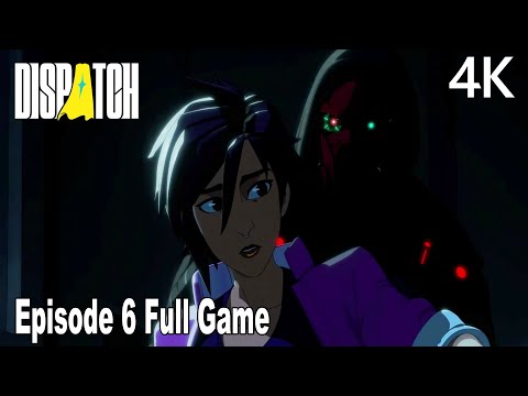 Dispatch Episode 6 FULL Gameplay Walkthrough (FULL GAME) 4K No Commentary