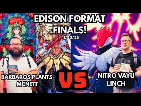 BARBAROS PLANTS Vs NITRO VAYU: Edison Format Feature Match! FINALS