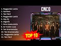 C N C O 2023 MIX Top 10 Best Songs Greatest Hits Full Album