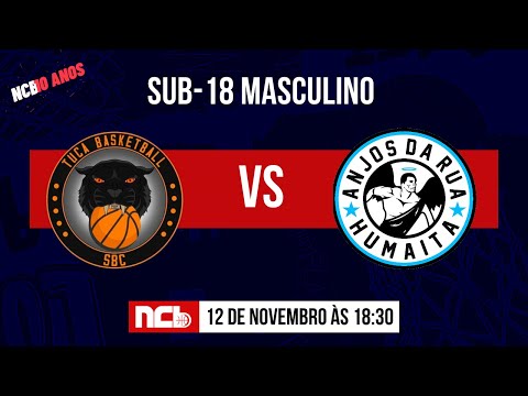 TUCA BASKETBALL SBC X ANJOS DA RUA - NCB SUB-18 MASCULINO 2022.2