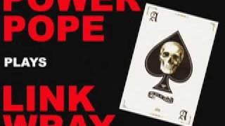 Power Pope plays 'Ace Of Spades' by Link Wray