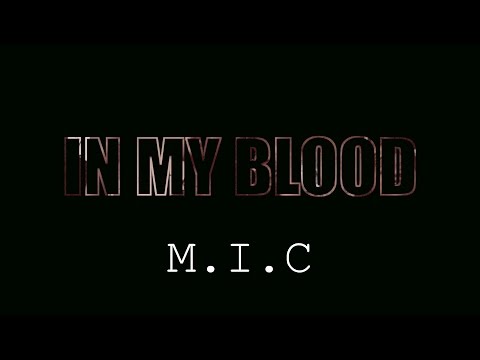 M.I.C (Mikey Dollaz, I.L Will, Lil Chris) - In My Blood (Music Video)