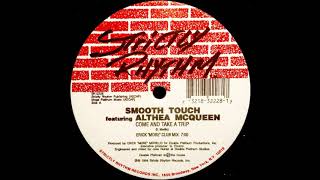 Smooth Touch Featuring Althea McQueen ‎– Come And Take A Trip 1994