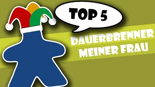 Top 5 Brettspiele meiner Frau (Dauerbrenner)