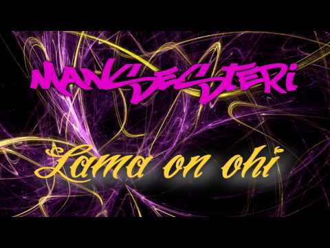 Mansesteri - Lama on ohi
