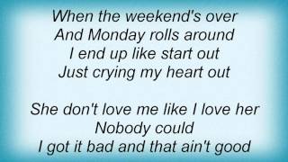 Louis Armstrong - I Got It Bad (And That Ain't Good) Lyrics