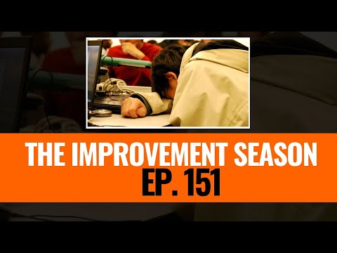 151: The Improvement Season - I am tired of the fitness industry