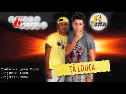 THIBOR E PEPEU - TÁ LOUCA