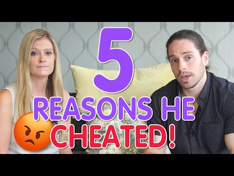 The 5 Surprising Reasons He Cheated On You - Why Men Cheat