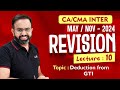 CA/CMA Inter - May/Nov-24 Revisions l Deduction U/c VI-A l CA BB l Part - 10