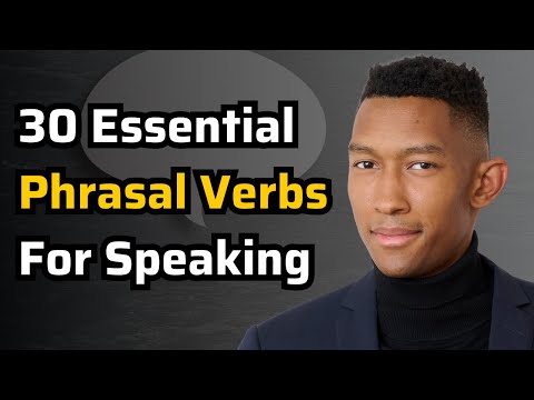 想要英文講得道地，這 30 個常用口語表達你一定要知道！ (30 English Phrasal Verbs For Speaking (That You SHOULD Know))