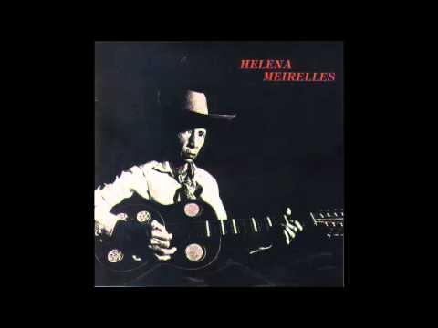 Helena Meirelles - Helena Meirelles (1994) (Full Album)
