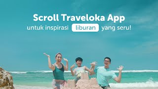 Download lagu Scroll Inspirasi di Traveloka App: Dari Monoton Jadi Mau Seru-seruan! mp3