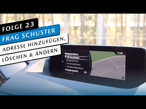 🏠 Zuhause / Heimatadresse im Mazda Navigationssystem hinzufügen, löschen & ändern #23 Frag Schuster