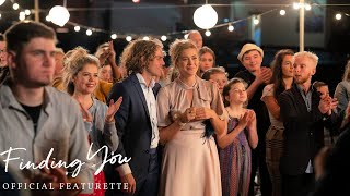 Finding You: The Journey Featurette