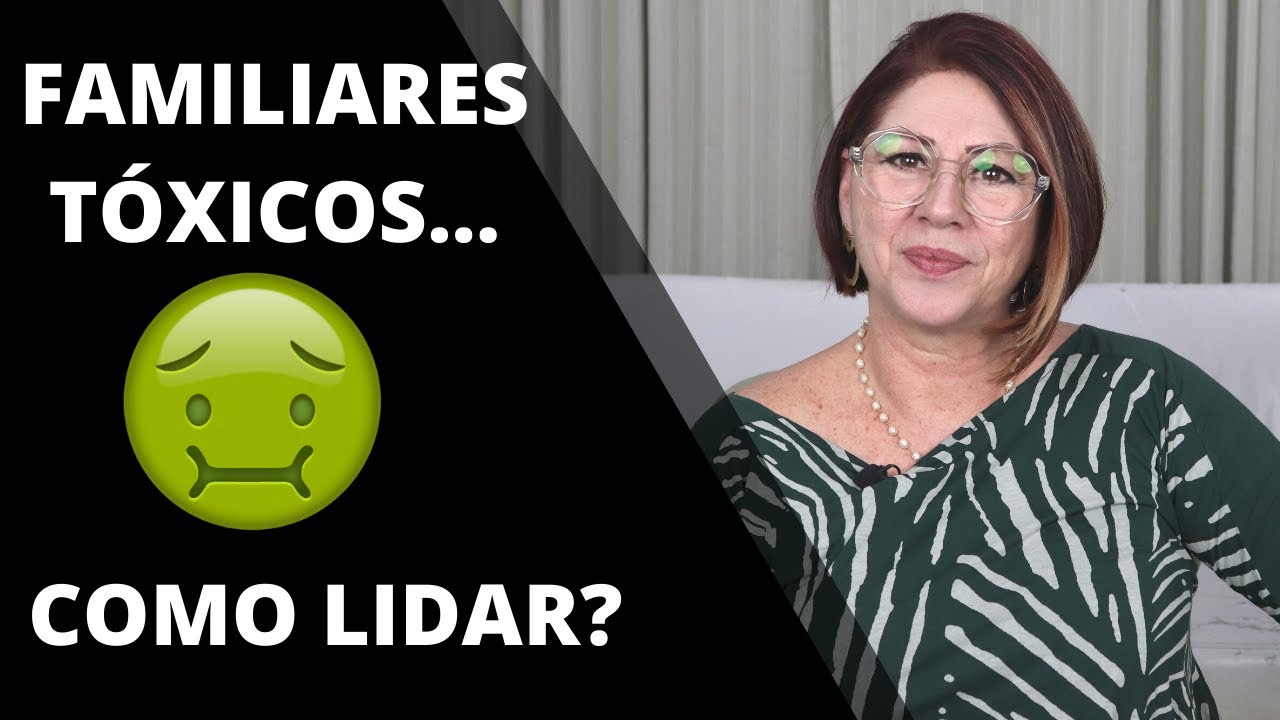 FAMILIARES TÓXICOS: COMO LIDAR COM ELES? | ANAHY D'AMICO