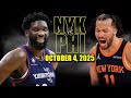 New York Knicks Vs Philadelphia 76ers Full Game Highlights October 4 2025 NBA Preseason