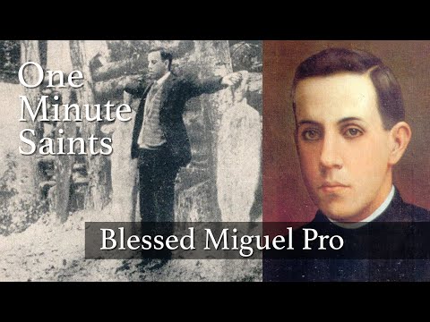 Viva Cristo Rey! Blessed Miguel Pro | One-Minute Saints