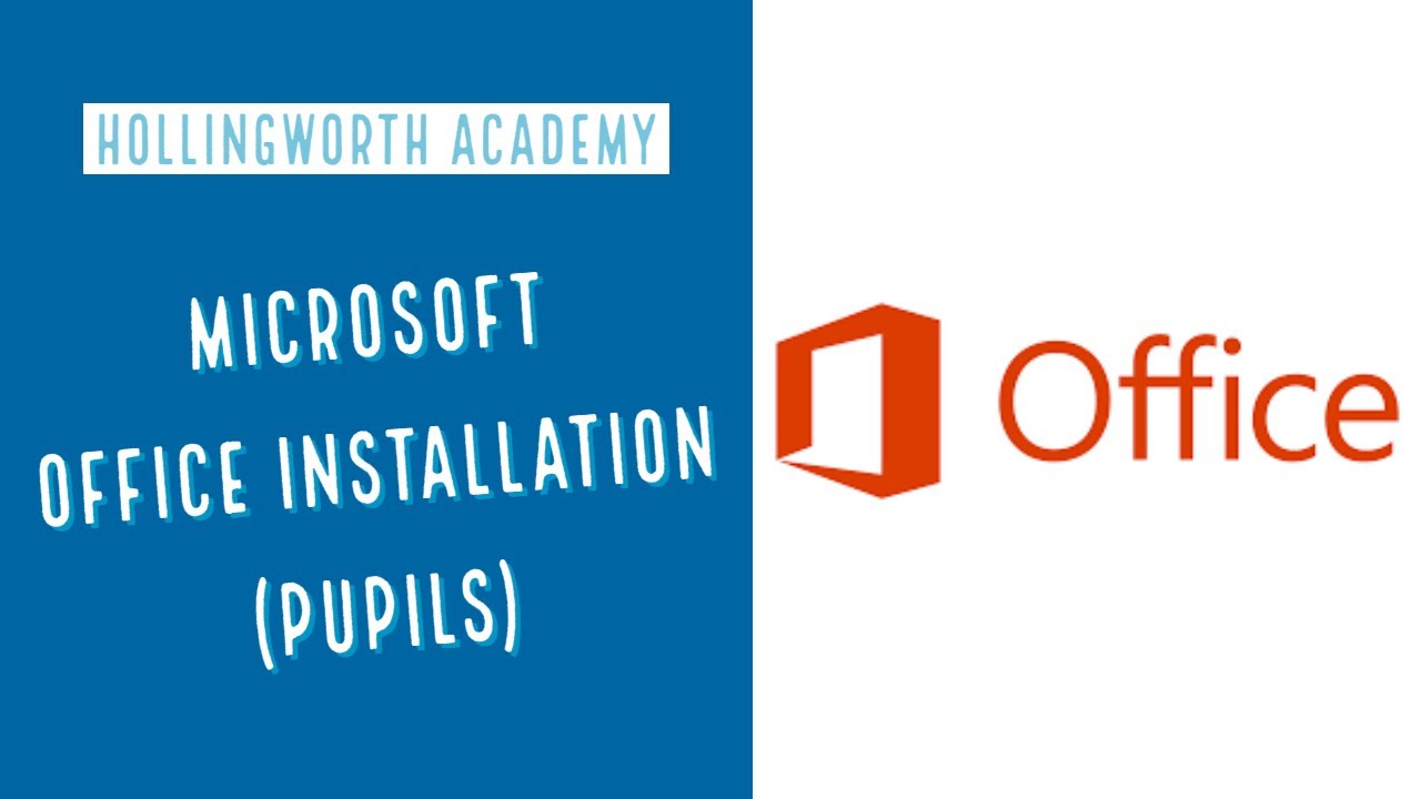 Microsoft Office Installation (Hollingworth Academy Office365)