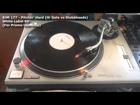 BJM 177  - Pitchin' Hard (Hi Gate vs Klubbheads)