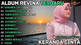 Download lagu ALBUM VIRALL.!! KERANDA CINTA - TAJAMNYA KARANG - REVINA ALVIRA - SHANTIKA DANGDUT TERBARU 2026 mp3