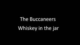 The Buccaneers - Whiskey in the jar