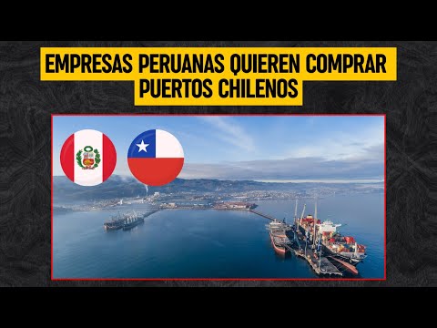 EMPRESAS PORTUARIAS DE PERÚ proyectan expansión internacional: Evalúan adquirir puertos de Chile