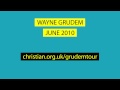 Wayne Grudem tour