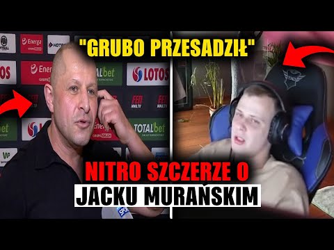 NITRO O JACKU MURAŃSKIM! *GRUBO PRZESADZIŁ*