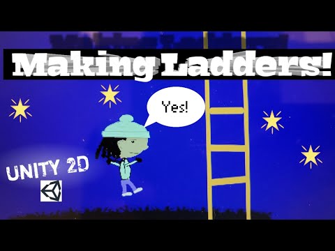 A Beginner's Guide to Making a Ladder in Unity2D | Version 2021.2.7 || Code In Vid! ||