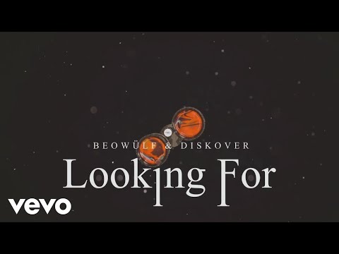 Beowülf, Diskover - Looking For (Lyric Video)