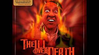 The I'll Over Death - On the Field