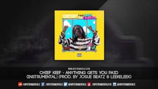 Chief Keef - Anything Gets You Paid [Instrumental] (Prod. By Josue Beatz, J Diesel & LeekeLeek)