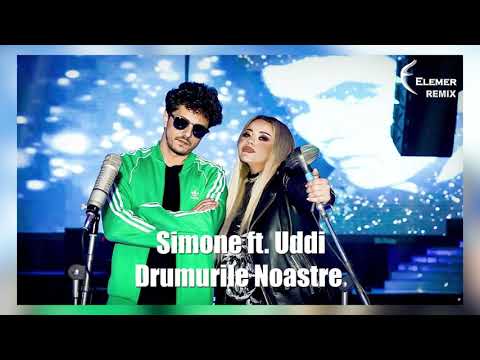 Simone feat UDDI - Drumurile Noastre | Elemer Remix