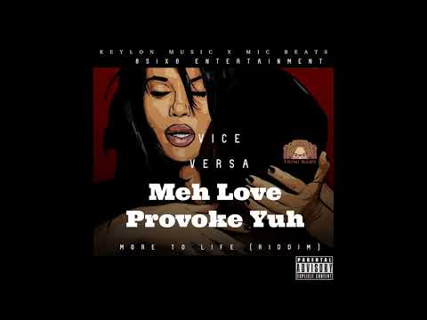 ViceVersa - Meh Love Provoke Yuh