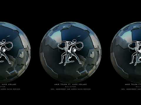Amir Telem & Aves Volare - Believer