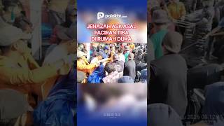 JENAZAH ABK ASAL PACIRAN YANG TEWAS TENGGELAM, TIBA DI RUMAH DUKA