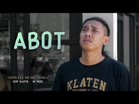 LAGU BARU UCUP KLATEN  "ABOT" - Official Music Video UK MUSIC