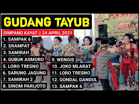 TAYUB - SAMPAK 6 , SRAMPAT , SAMIRAH , GUBUK ASMORO , LORO TRESNO , SINOM PARIJOTO , WENGIS , JOKO