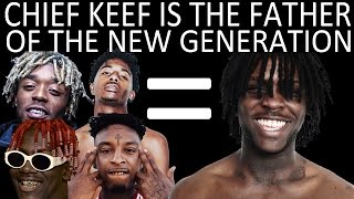 CHIEF KEEF IS THE FATHER OF THE NEW SCHOOL [OK THIS I UP AND THEN MY HEAT GO OFF]