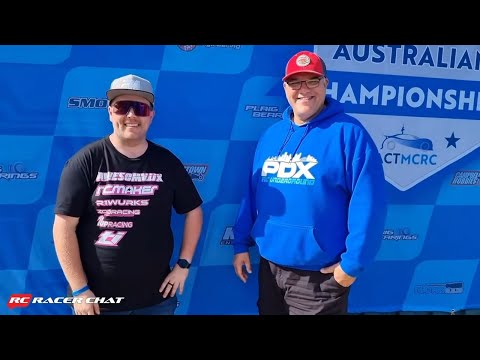 Chris Mitchell & Scotty Ernst - RC Racer Chat Recap - 2022 RCRA Australian Championship (ACTMCRC)