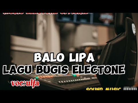 Lagu bugis electone_-_Balo lipa