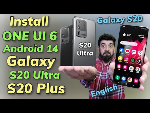 Update Galaxy S20 S20 Plus S20 Ultra 2 ONE UI 6 A14 English