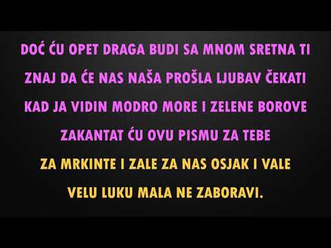 Oliver Dragojević - VELA LUKA | Tekst, lyrics, besedilo