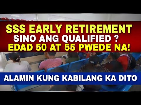 ✅SSS Early Retirement: Sino ang Qualified?"