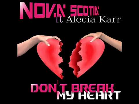 Nova Scotia ft. Alecia Karr - Don't Break My Heart (Jumproxx meets Bootyplayerz Remix Edit)