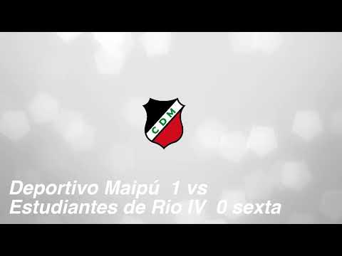 Deportivo Maipú vs Estudiantes de Rio IV sexta