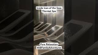 Inside Icon of the Seas Thermal Spa #iconoftheseas #abfamilyadventures #cruiseline