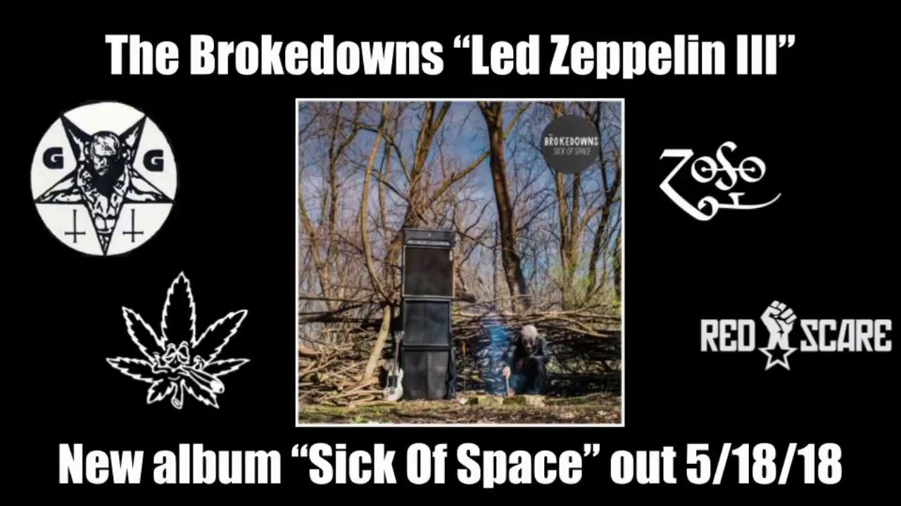 The Brokedowns “Led Zeppelin III” (LYRIC VIDEO)